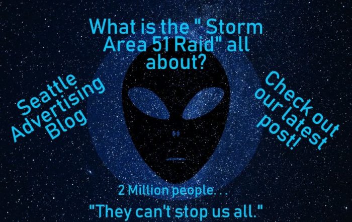 WHAT IS THE "STORM AREA 51 RAID" ABOUT? - Page 3  - Seattle Advertising 